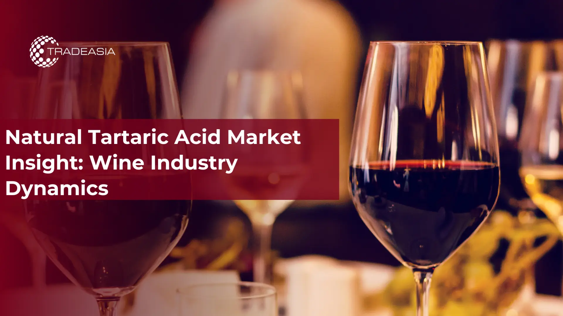 Aperçu du marché de l'acide tartrique naturel : dynamique de l'industrie du vin
