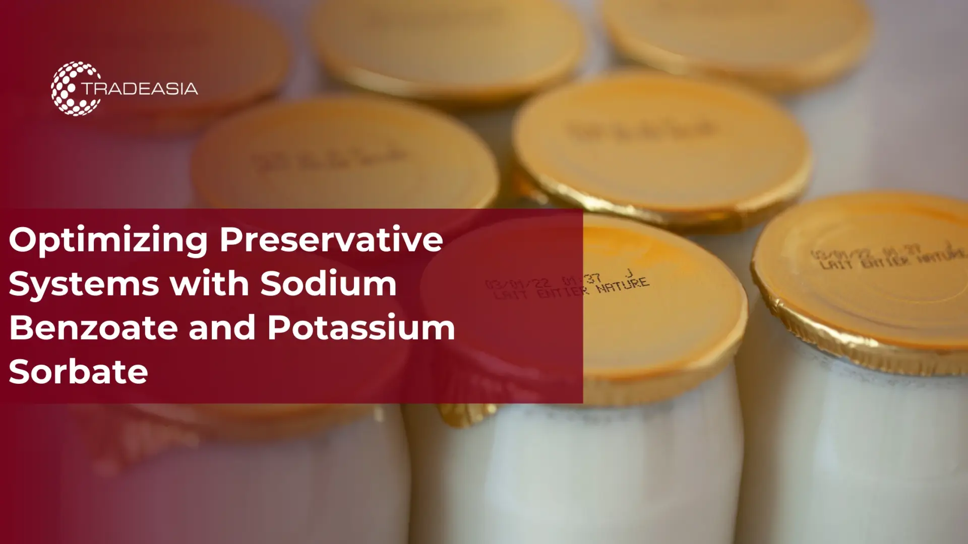 Optimisation des systèmes de conservation grâce au benzoate de sodium et au sorbate de potassium