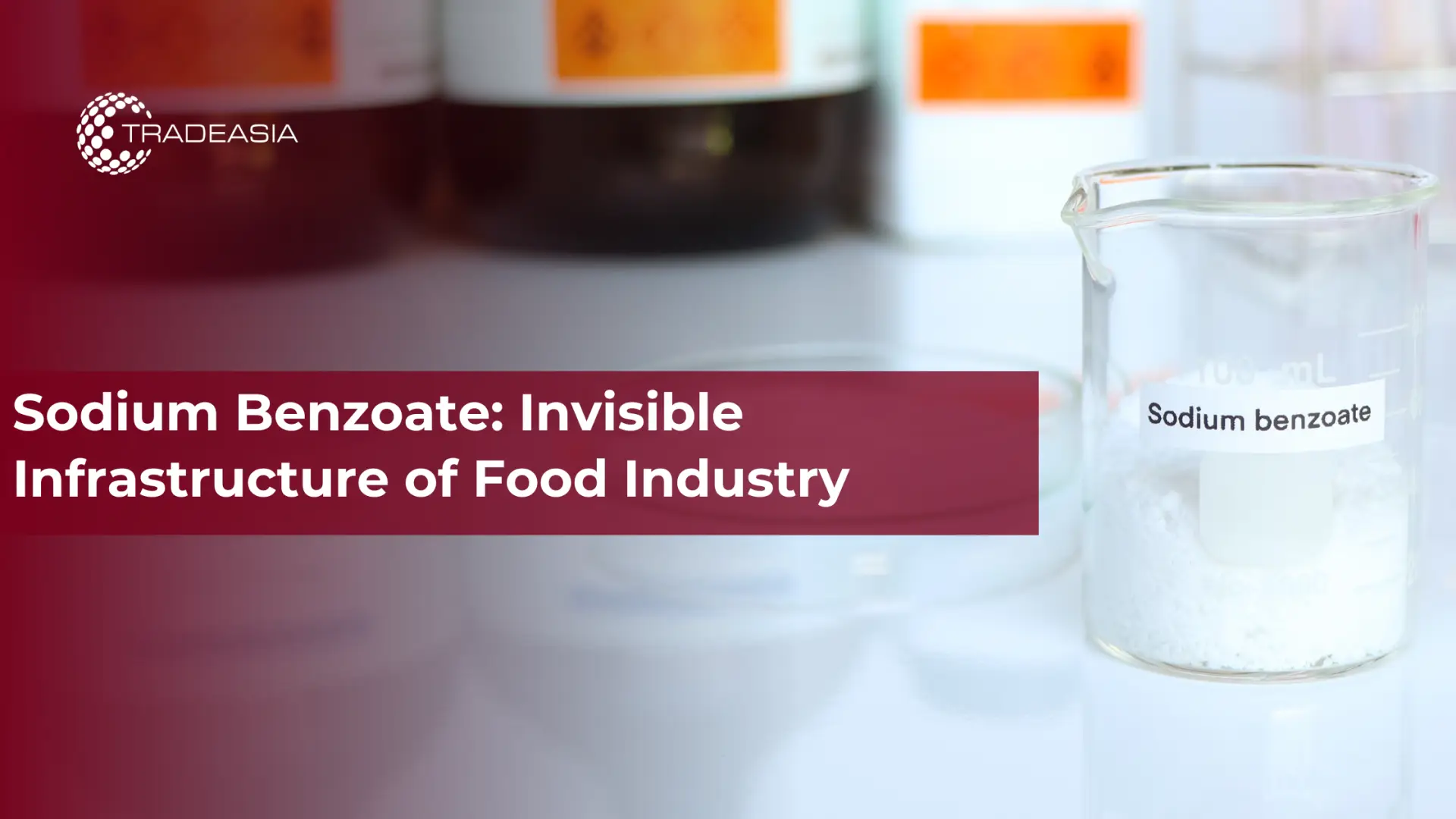 Le benzoate de sodium : infrastructure invisible de l'industrie alimentaire