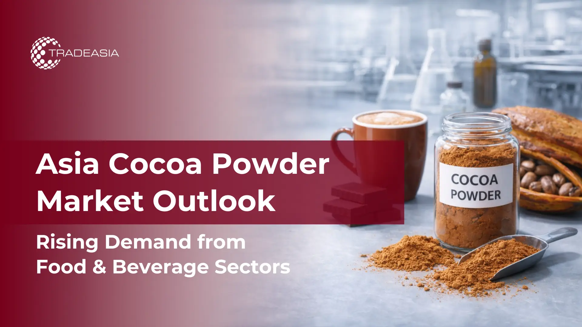 Marché de la poudre de cacao en Asie pour les secteurs de l'alimentation et des boissons